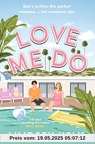 Love Me Do: the friends-to-lovers feelgood new rom-com from the Sunday Times bestselling author of the I Heart series Love Me Do: the friends-to-lovers feelgood new rom-com from the Sunday Times bestselling author of the I Heart series