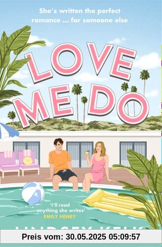Love Me Do: the hilarious new holiday rom-com from the Sunday Times bestselling author of the I Heart series