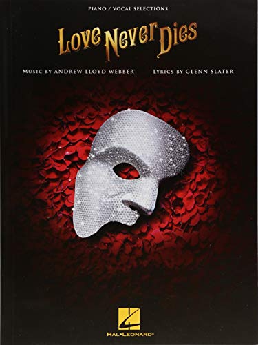 Love Never Dies (Piano/Vocal Selections): Songbook für Klavier, Gesang