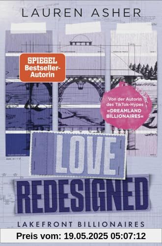 Love Redesigned – Lakefront Billionaires: Roman - Von der Autorin des SPIEGEL-Bestsellers und TikTok-Hypes »Dreamland Billionaires« (Die Lakefront-Billionaires-Reihe, Band 1)