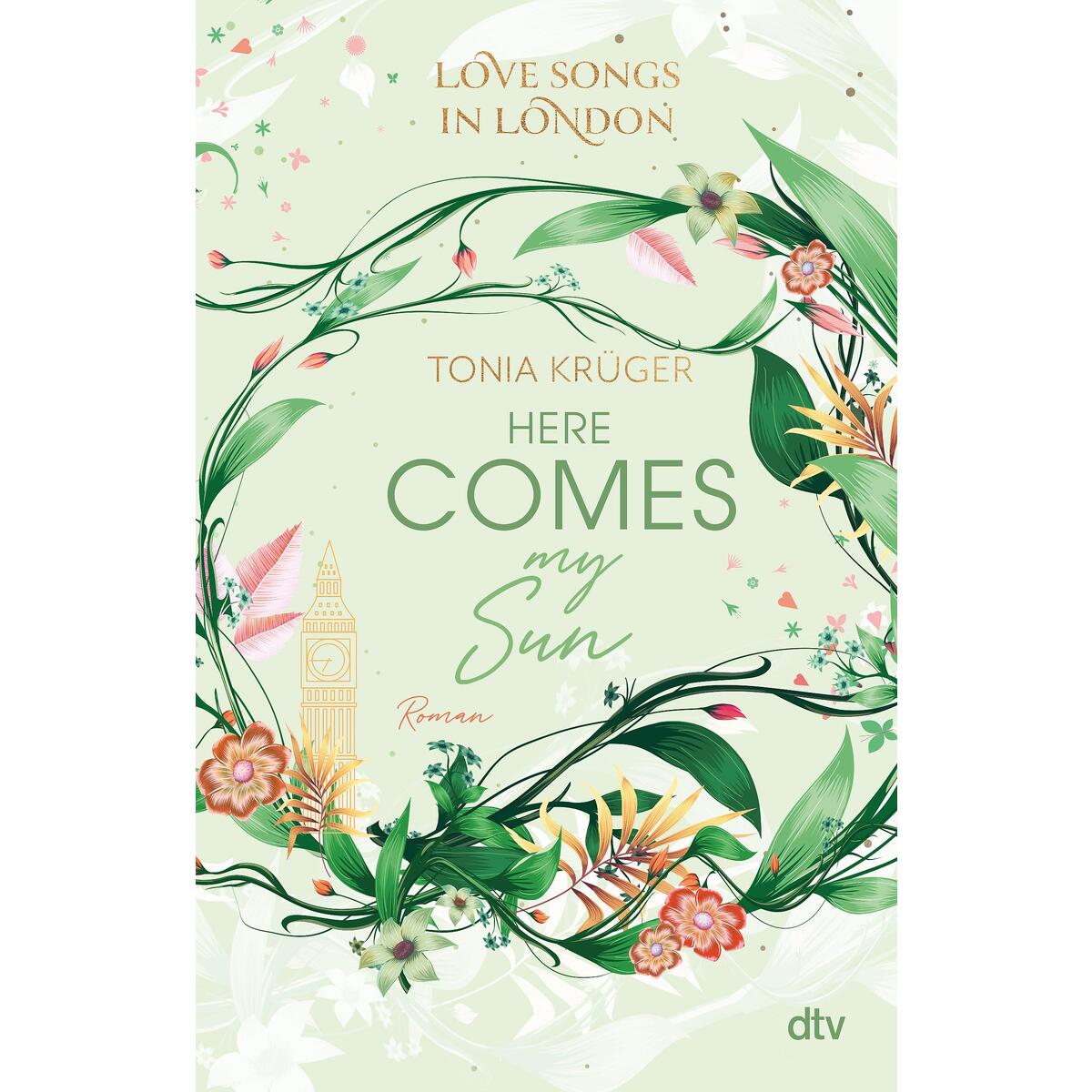 Love Songs in London - Here comes my Sun Love Songs in London - Here comes my Sun von dtv Verlagsgesellschaft
