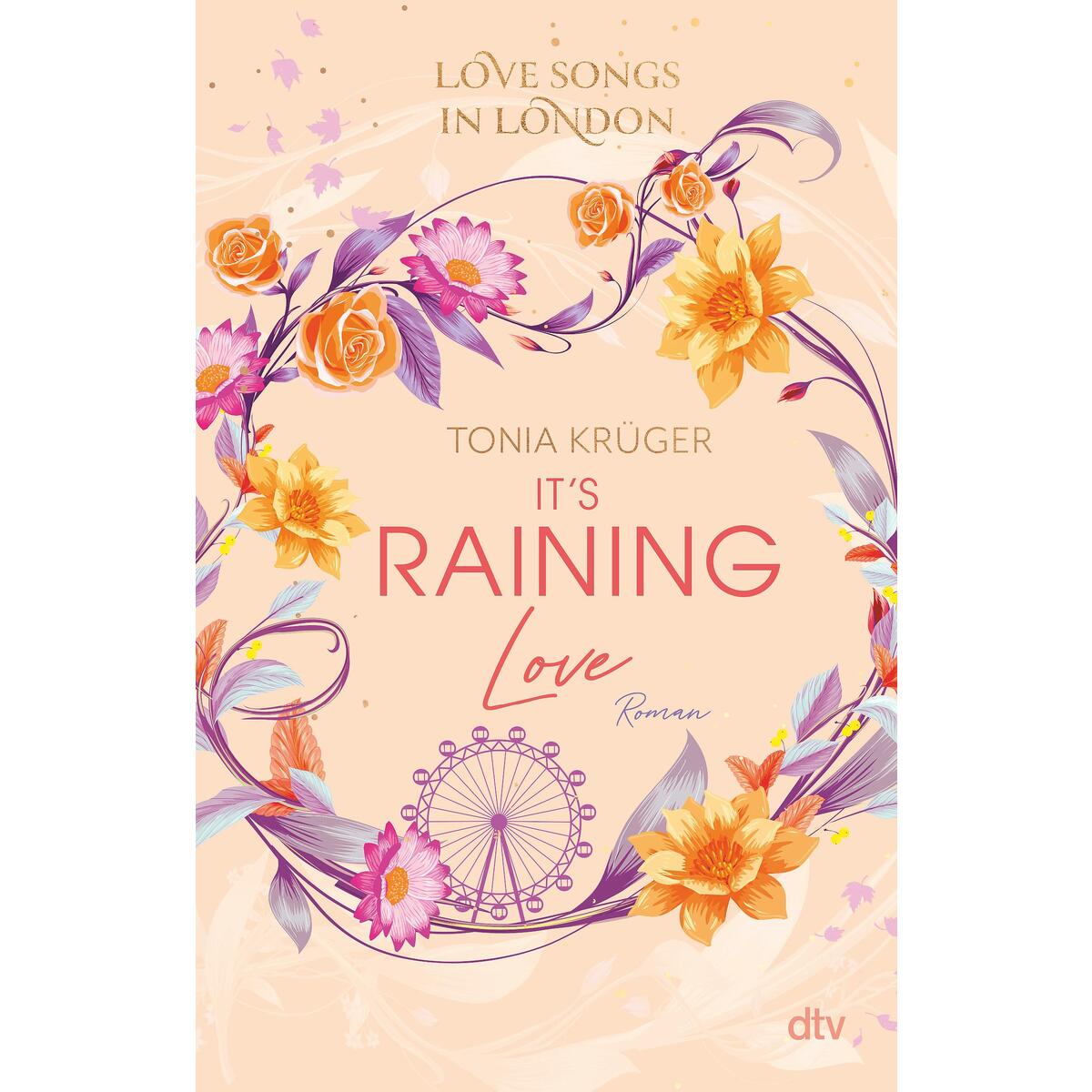 Love Songs in London - It's raining love Love Songs in London - It's raining love von dtv Verlagsgesellschaft