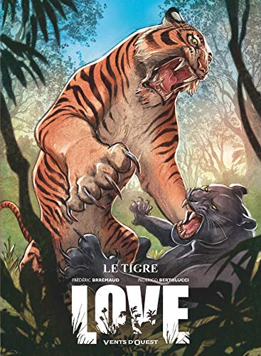Love - Tome 01: Le Tigre von VENTS D'OUEST