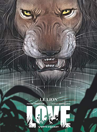 Love - Tome 03: Le Lion von VENTS D'OUEST