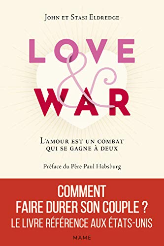 Love and War. L'amour est un combat qui se gagne à deux