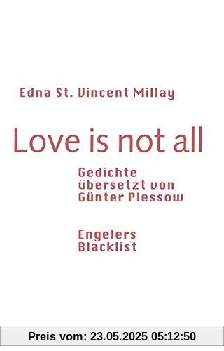 Love is not all: Gedichte, übersetzt von Günter Plessow
