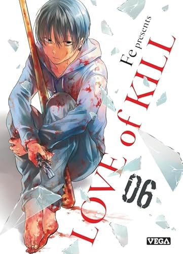 Love of kill - Tome 6 von VEGA DUPUIS