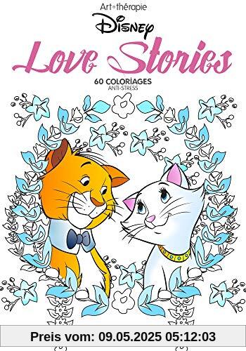 Love stories Disney : 60 coloriages anti-stress