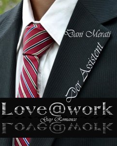 Love@work - Der Assistent (eBook, ePUB) von neobooks Self-Publishing