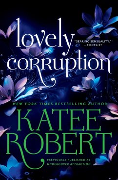 Lovely Corruption (Previously Published as Undercover Attraction) von Grand Central Publishing