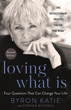 Loving What Is, Revised Edition (eBook, ePUB) von Harmony/Rodale