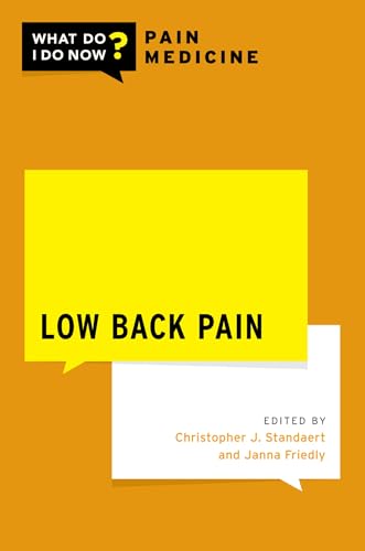 Low Back Pain: What Do I Do Now Pain Medicine von Oxford University Press Inc