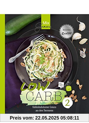 Low Carb Band 2: Kohlenhydratarmer Genuss aus dem Thermomix