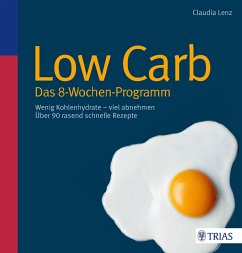 Low Carb - Das 8-Wochen-Programm von Trias