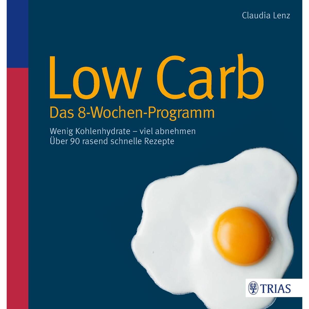 Low Carb - Das 8-Wochen-Programm von Trias