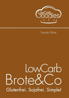 LowCarb Brote & Co von Books on Demand