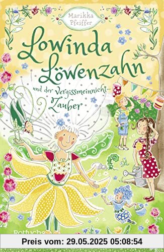 Lowinda Löwenzahn und der Vergissmeinnicht-Zauber