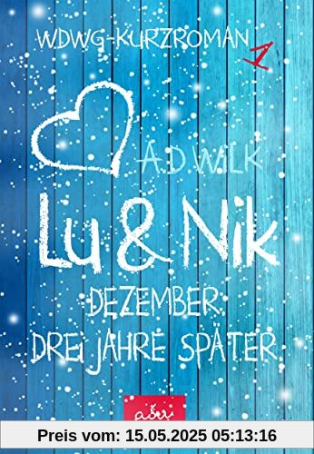 Lu & Nik. Vier Jahre später (WDWG)