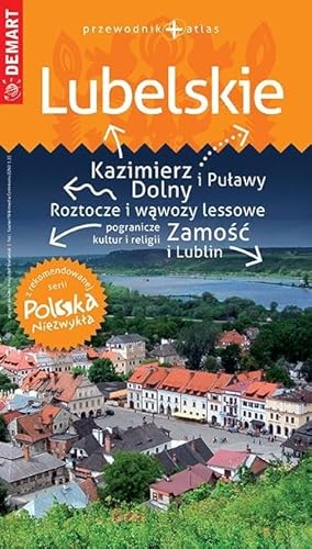 Lubelskie przewodnik+atlas Polska Niezwykła Lubelskie przewodnik+atlas Polska Niezwykła von Demart