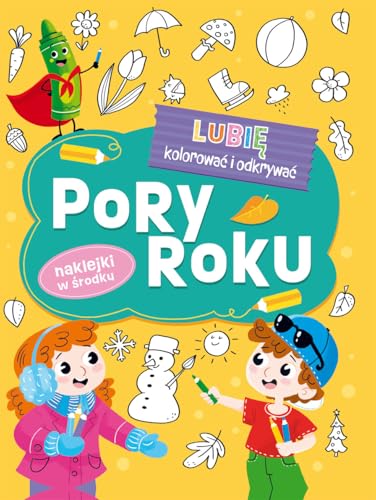 Lubię kolorować i odkrywać Pory Roku von Ibis