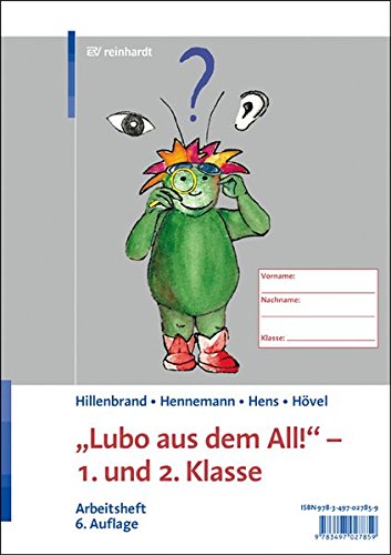 "Lubo aus dem All!" – 1. und 2. Klasse: Arbeitsheft von Reinhardt, München