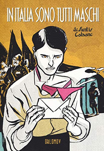 Luca De Santis / Sara Colaone - In Italia Sono Tutti Maschi (1 BOOKS)