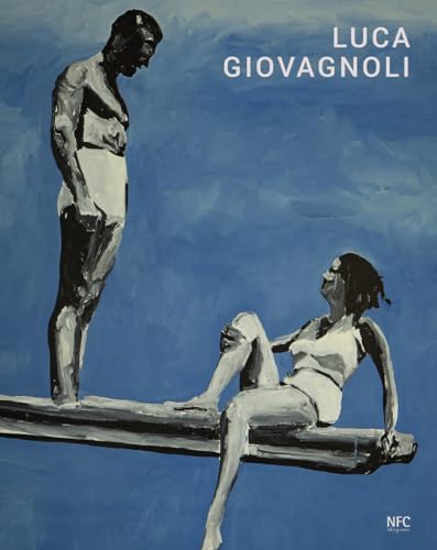 Luca Giovagnoli. Ediz. italiana, inglese e spagnola (Arte) von NFC Edizioni