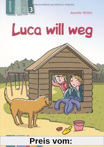Luca will weg -  Lesestufe 3