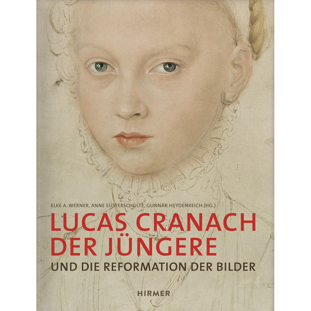 Lucas Cranach der Jüngere von Hirmer Verlag GmbH