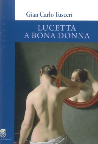 Lucetta a Bona Donna von Paolo Sorba Editore