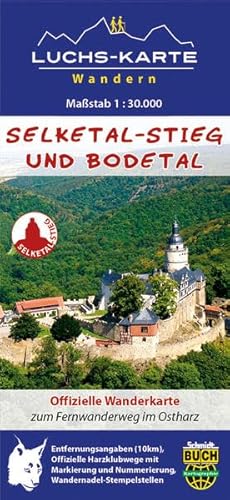 Luchs-Wanderkarte Selketal-Stieg und Bodetal: Offizielle Wanderkarte zum Fernwanderweg im Ostharz (Luchs-Karte)
