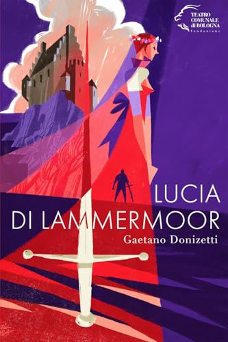 Lucia di Lammermoor. Gaetano Donizetti (Monografie d'opera) von Edizioni Pendragon