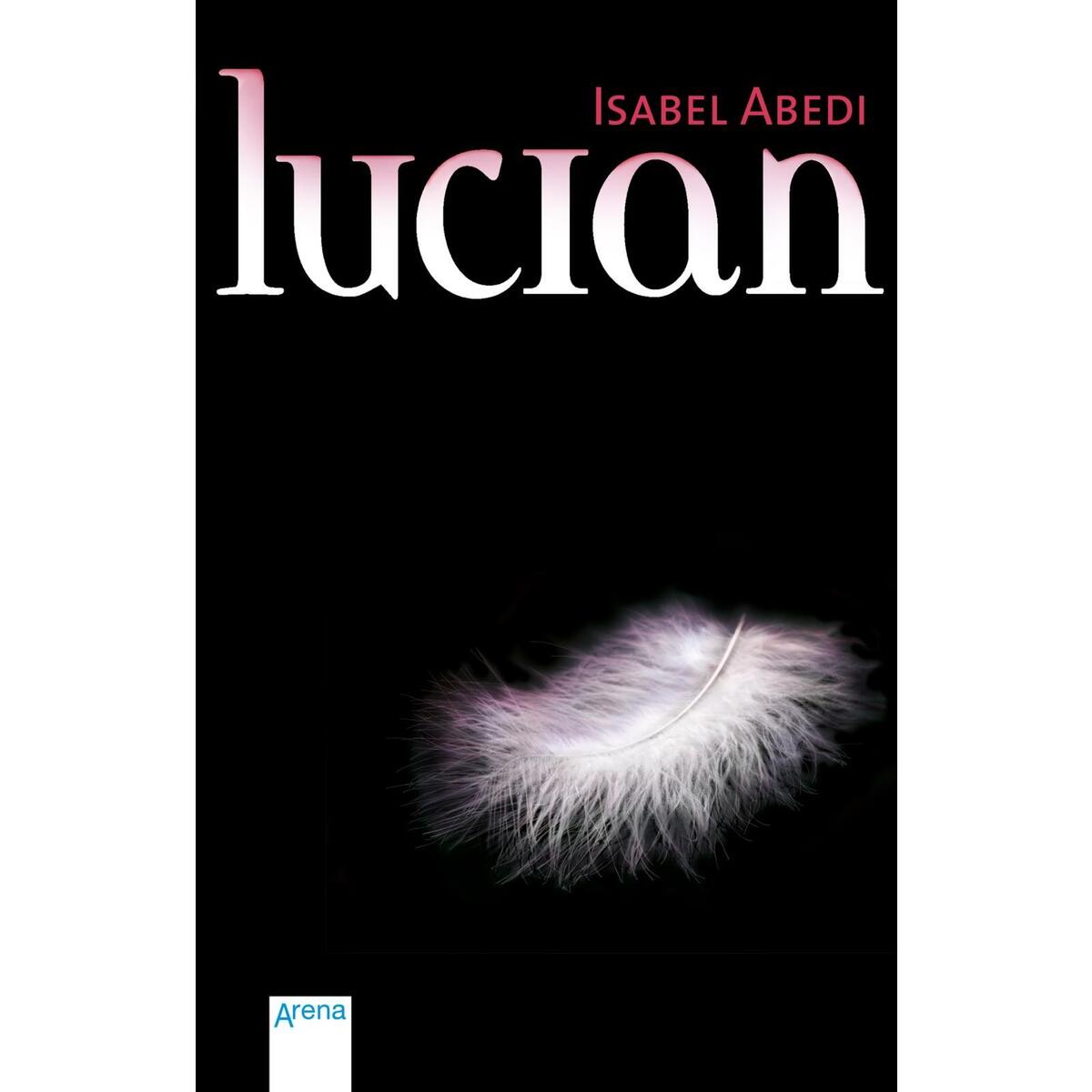 Lucian Lucian von Arena Verlag GmbH