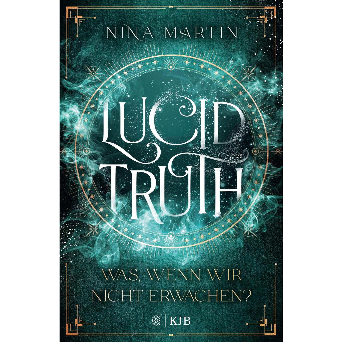 Lucid Truth - Was, wenn wir nicht erwachen? Lucid Truth - Was, wenn wir nicht erwachen? von FISCHER Sauerländer