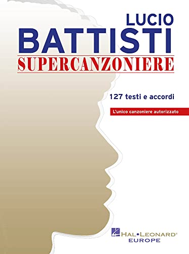 Lucio Battisti - Supercanzoniere. Mandoline. Lucio Battisti - Supercanzoniere. Mandoline. von Hal Leonard Europe