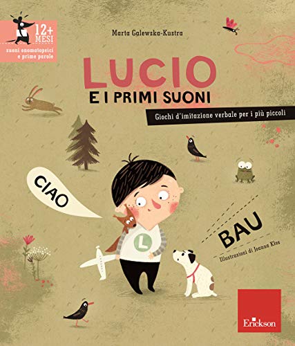 Lucio e i primi suoni. Giochi d'imitazione verbale per i più piccoli