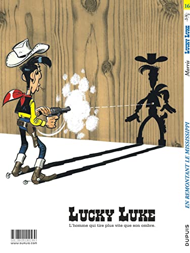 Lucky Luke, tome 16 : En remontant le Mississippi: Lucky Luke 16/En remontant le Mississipi