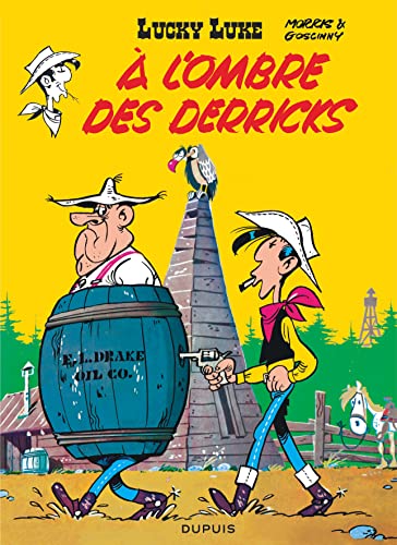 Lucky Luke, tome 18 : A l'ombre des derricks: Lucky Luke 18/A l'ombre des derricks