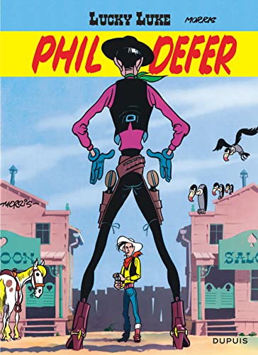 Lucky Luke, tome 8 : Lucky Luke et Phil Defer: Lucky Luke 8/Phil Defer
