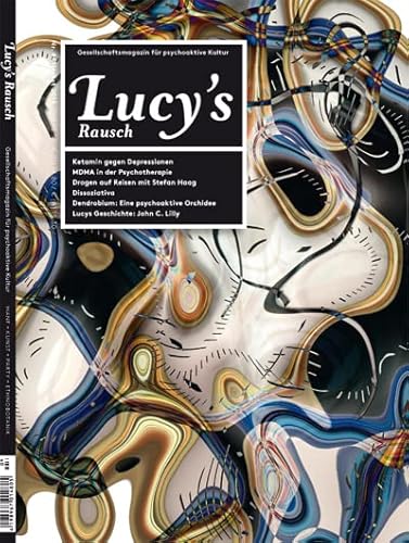 Lucy's Rausch Nr. 6: Das Gesellschaftsmagazin für psychoaktive Kultur von Nachtschatten Verlag