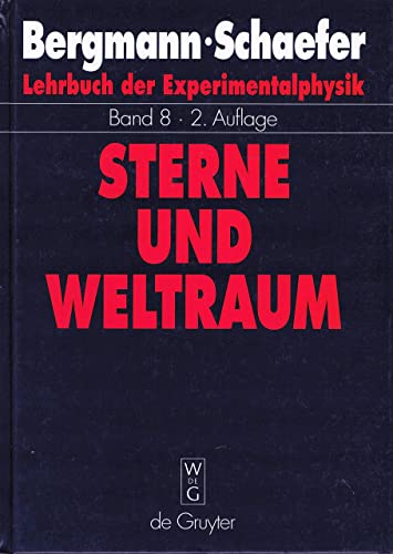 Lehrbuch der Experimentalphysik, Bd.8, Sterne und Weltraum: Von Hans J. Blome, Hilmar Duerbeck u. a. (Ludwig Bergmann; Clemens Schaefer: Lehrbuch der Experimentalphysik) Lehrbuch der Experimentalphysik, Bd.8, Sterne und Weltraum: Von Hans J. Blome, Hilmar Duerbeck u. a. (Ludwig Bergmann; Clemens Schaefer: Lehrbuch der Experimentalphysik)