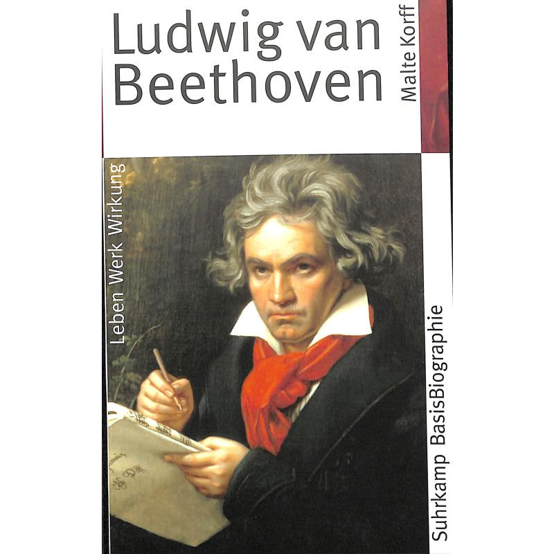 Ludwig van Beethoven | Leben Werk Wirkung
