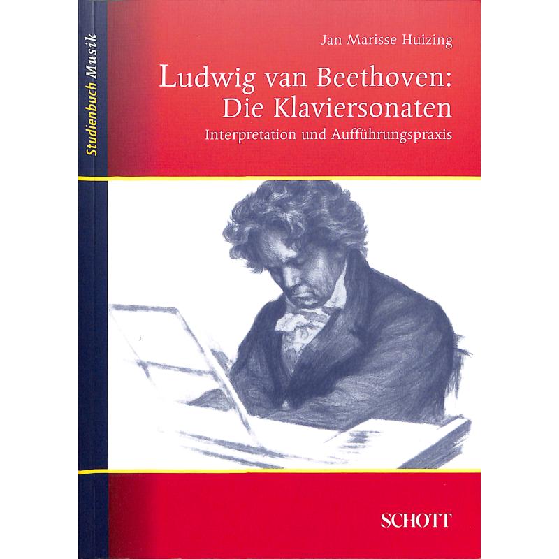 Ludwig van Beethoven - die Klaviersonaten | Interpretation und Aufführungspraxis Ludwig van Beethoven - die Klaviersonaten | Interpretation und Aufführungspraxis