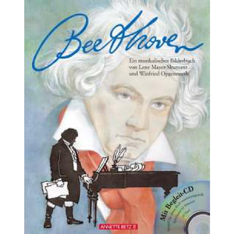 Ludwig van Beethoven - ein musikalisches Bilderbuch Ludwig van Beethoven - ein musikalisches Bilderbuch