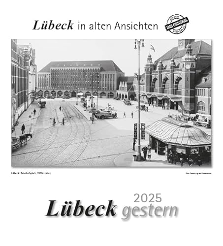 Lübeck 2025: Lübeck in alten Ansichten