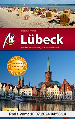 Lübeck MM-City Reiseführer Michael Müller Verlag: inkl. Travemünde Individuell reisen mit vielen praktischen Tipps.