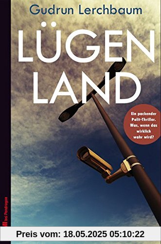Lügenland: Polit-Thriller Lügenland: Polit-Thriller