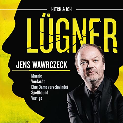 Lügner: Jens Wawrczeck Liest-Verfilmt Von Hitchc Lügner: Jens Wawrczeck Liest-Verfilmt Von Hitchc