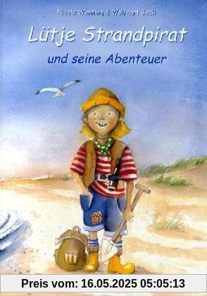 Lütje Strandpirat und seine Abenteuer. Ein seltsamer Fund. Wie Knuddel auf die Insel kam. Aufgelaufen. (Ab 5 J.).
