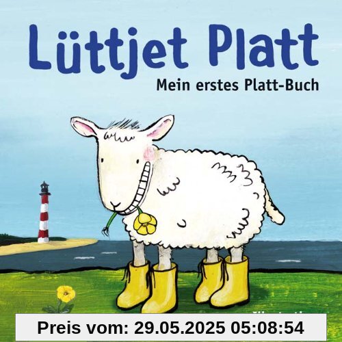 Lüttjet Platt: Mein erstes Platt-Buch Lüttjet Platt: Mein erstes Platt-Buch